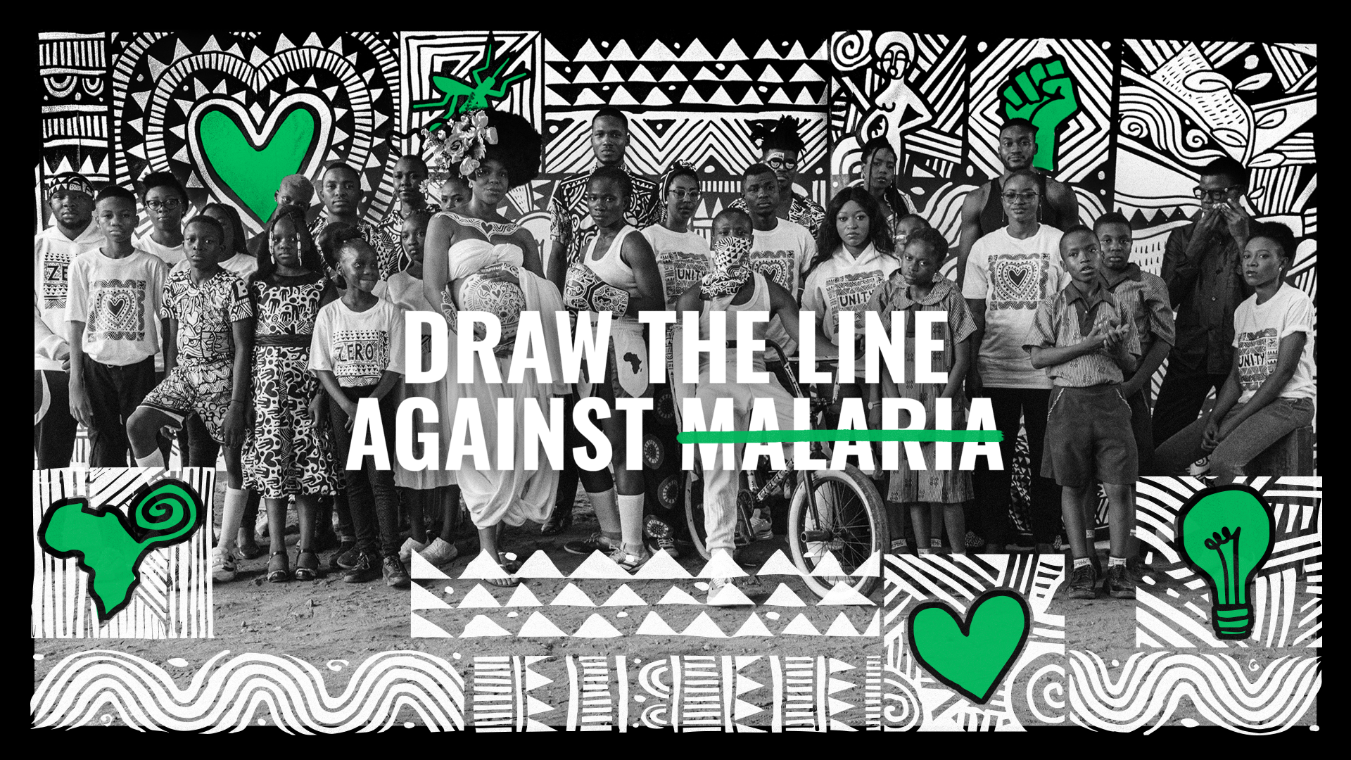 Draw the line against Malaria.